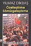 Özelleştirme Sömürgeleştirme