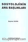 Sosyolojinin Ana Başlıkları