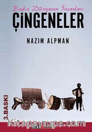 Çingeneler <br /> Başka Dünyanın İnsanları