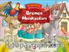 Bremen Mızıkacıları / Üç Boyutlu Masallar