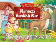 Kırmızı Başlıklı Kız / Üç Boyutlu Masallar