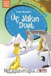 Üç Yakın Dost / Kral Aslan Masallar Dünyasında 6