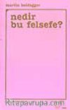 Nedir Bu Felsefe?