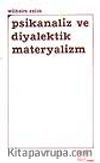 Psikanaliz ve Diyalektik Materyalizm