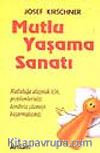 Mutlu Yaşama Sanatı