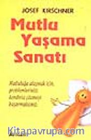 Mutlu Yaşama Sanatı