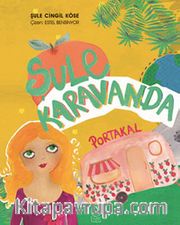 Şule Karavanda <br /> Portakal
