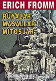 Rüyalar, Masallar, Mitoslar