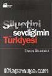 Siluetini Sevdiğimin Türkiyesi