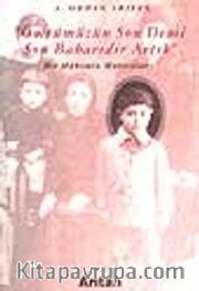 Ömrümüzün Son Demi Son Baharıdır Artık / Bir Hakimin Hatıraları