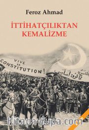 İttihatçılıktan Kemalizme
