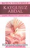 Kaygusuz Abdal / Bütün Yönleriyle