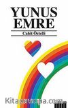 Yunus Emre / Yaşamı ve Tüm Şiirleri