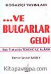Ve Bulgarlar Geldi