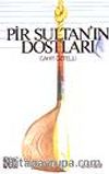 Pir Sultan'ın Dostları