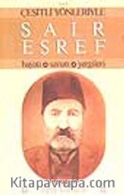 Şair Eşref / Hayatı, Sanatı, Yergileri