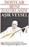 Dostlar Beni Hatırlasın / Aşık Veysel