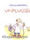 Unplugged