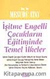 İşitme Engelli Çocukların Eğitiminde Temel İlkeler