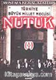 Nutuk / Birinci Cilt