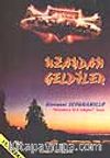 Uzaydan Geldiler