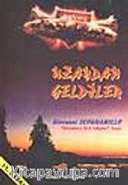 Uzaydan Geldiler