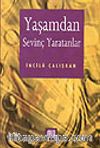 Yaşamdan Sevinç Yaratanlar