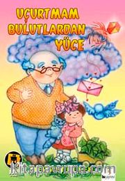 Uçurtmam Bulutlardan Yüce