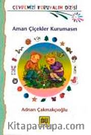Aman Çiçekler Kurumasın