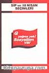 Sip ve 18 Nisan Seçimleri