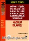 Müfettişlik Uzmanlık Denetmenlik Bankacılık Kaymakamlık Sınav Soru Bankası/5500 Soru ve Cevaplı