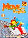 Move with English Pupil's Book - B