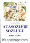 Atasözleri Sözlüğü Açıklamalı