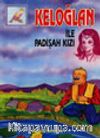 Keloğlan ile Padişah Kızı