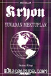 Kryon / Yuvadan Mektuplar / 5. Kitap