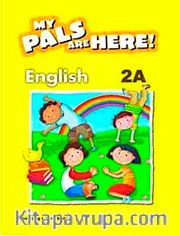 My Pals Are Here! English 2-A