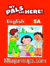 My Pals Are Here! English 5-A