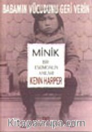 Babamın Vücudunu Geri Verin<br />Minik Bir Eskimonun Anıları