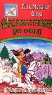 Sihirli Ayna ve Padişahın Üç Oğlu (Türk Masalları)