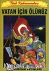 Vatan İçin Ölürüz