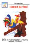 Horoz ile Tilki (İri Harfli Kitaplar)