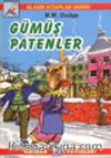Gümüş Patenler (Klasik Kitaplar)