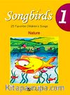 Songbirds 1 + CD (Nature)