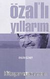 Özallı Yıllarım