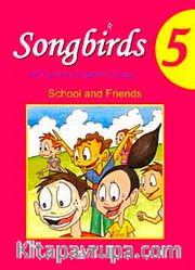 Songbirds 5 + CD (School and Friends)