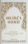 Delailü'l Hayrat (Ciltli Cep Boy)