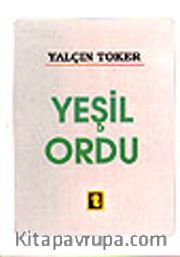 Yeşil Ordu/ Buhranlı Günlerde