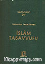 İslam Tasavvufu / Tasavvufun Temel İlkeleri