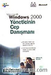 Microsoft Windows 2000 Yöneticinin Cep Danışmanı