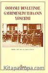 Osmanlı Devletinde Gayrimüslim Tebaanın Yönetimi